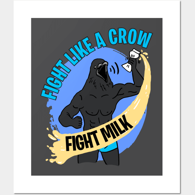 Fight Milk Wall Art by sagitarius